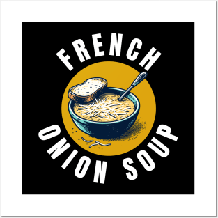 French Onion Soup | Gourmet | Foodie | Chef | Kitchen | Soupe à l'Oignon Gratinée Posters and Art